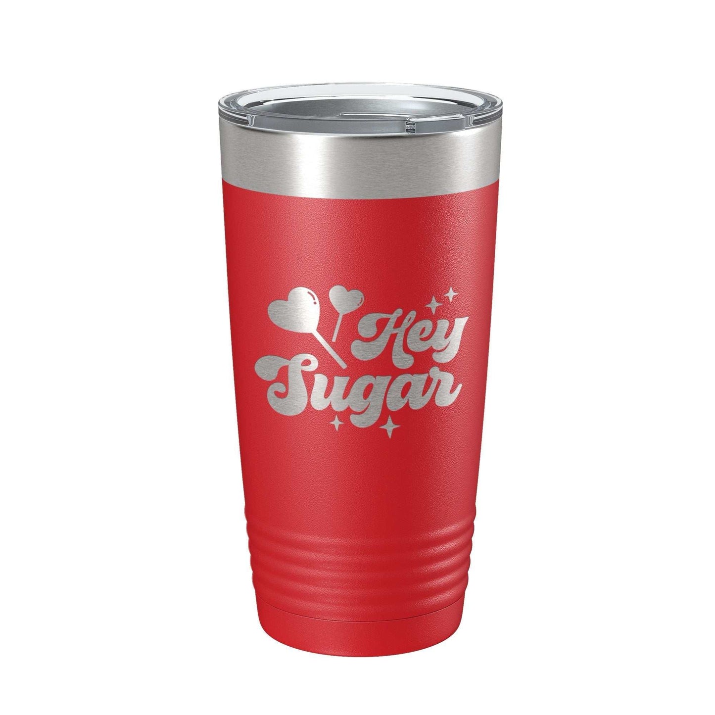 Red Hey Sugar Tumbler travel mug with laser-engraved design, insulated stainless steel, 20 oz capacity, clear lid with straw hole.