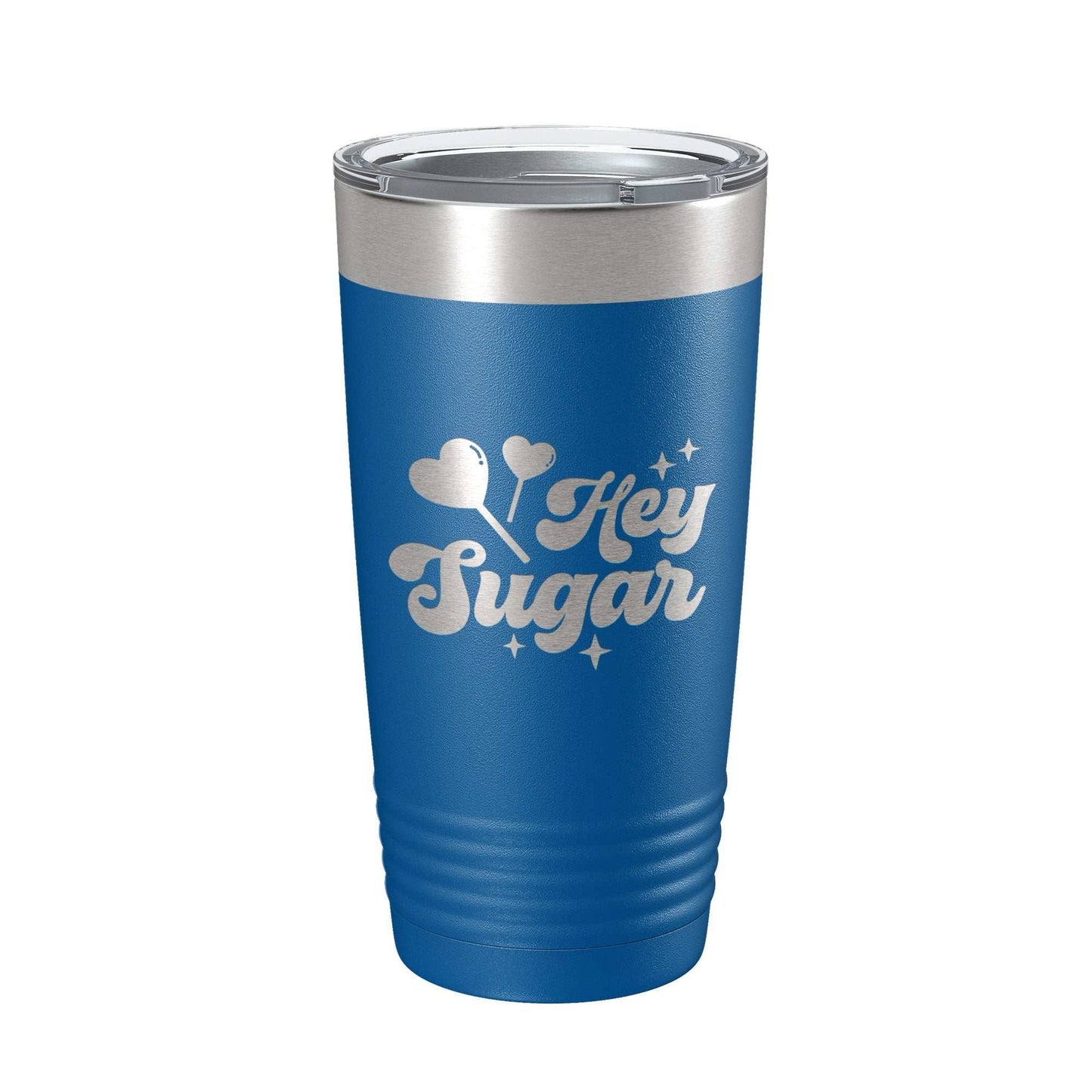 Blue Hey Sugar Tumbler insulated stainless steel travel mug with laser-engraved design and clear lid, 20 oz capacity
